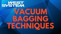 west system vacuum bagging techniques